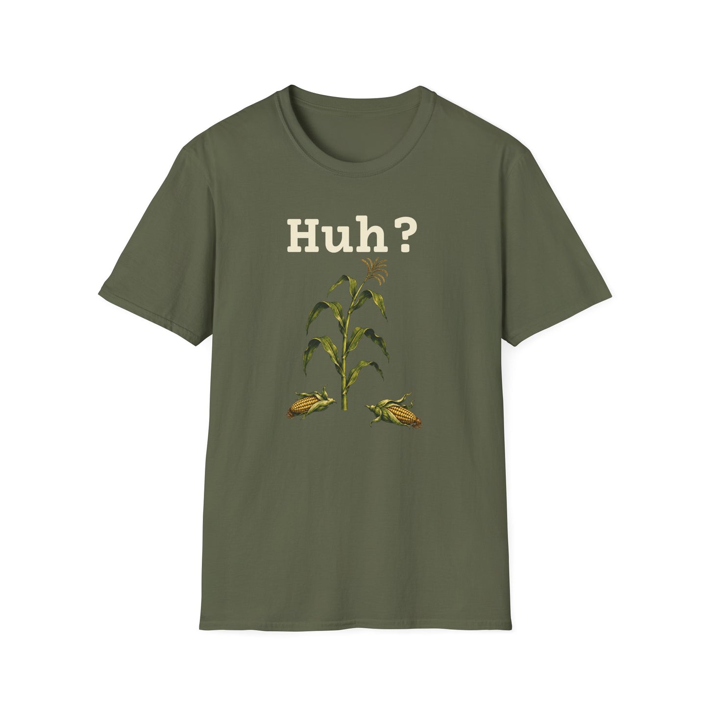 Earless Corn Stalk, "Huh?" T-Shirt