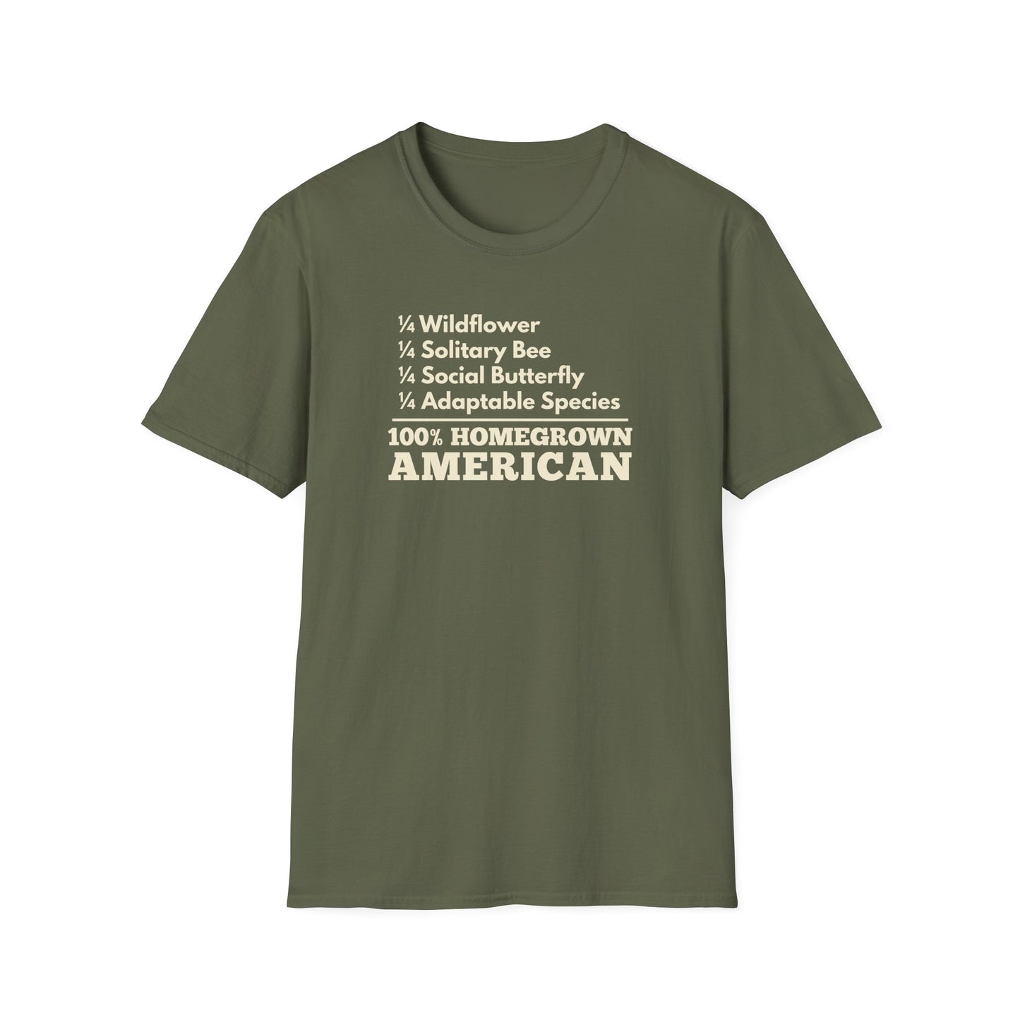 100% Homegrown American  – Wildflower, Solitary Bee, Social Butterfly, Adaptable Species T-Shirt