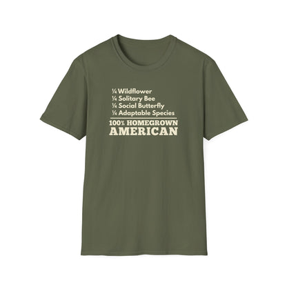 100% Homegrown American  – Wildflower, Solitary Bee, Social Butterfly, Adaptable Species T-Shirt