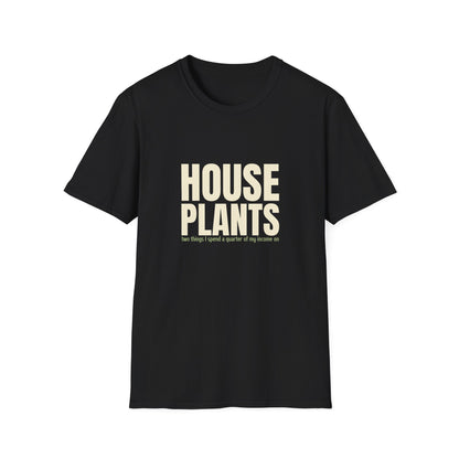 House Plants (two  things I spend a quarter of my income on)