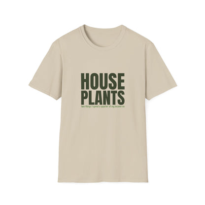 House Plants (two  things I spend a quarter of my income on)