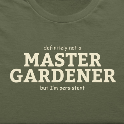 Master Gardener (definitely not but I'm persistent) text only design