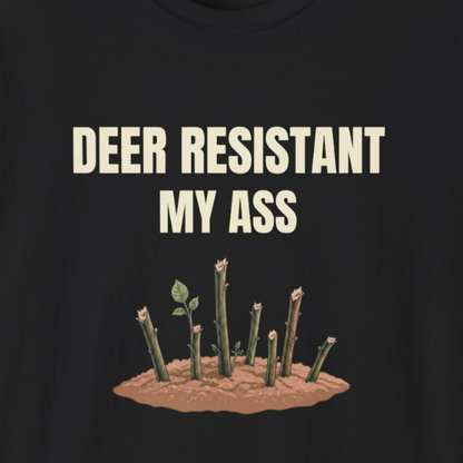 Deer Resistant My Ass