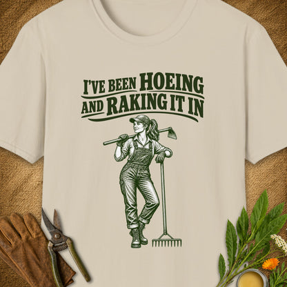 Hoeing and Raking It In T-Shirt