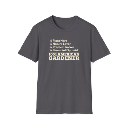 100% American Gardener – Plant Nerd, Nature Lover, Problem Solver, Perennial Optimist T-Shirt