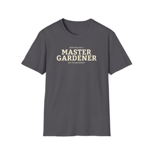 Master Gardener (definitely not but I'm persistent) text only design