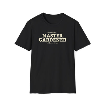 Master Gardener (definitely not but I'm persistent) text only design